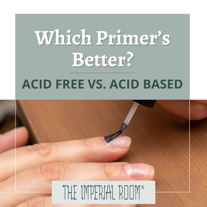 Which Primer’s better? Acid Free or Acid Based