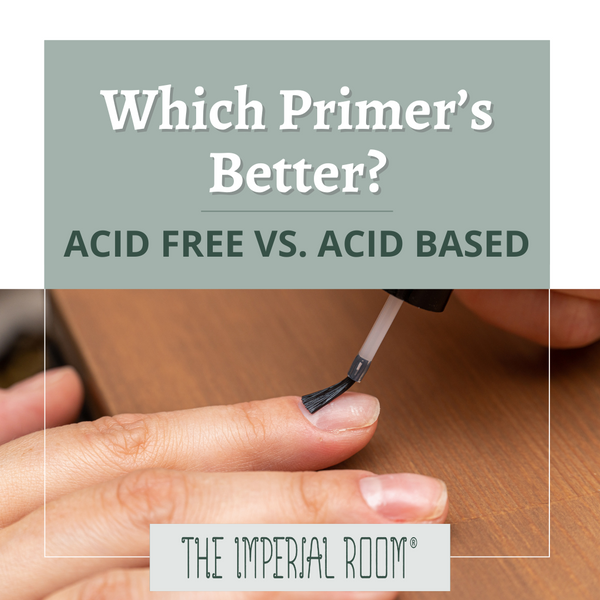 Which Primer’s better? Acid Free or Acid Based